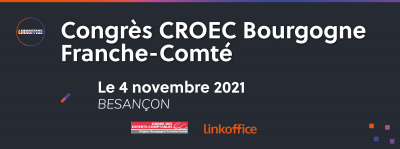 Congrès CROEC Bourgogne Franche Comt - 2021 - LINKOFFICEé